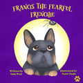 Francis the Fearful Frenchie PREORDER